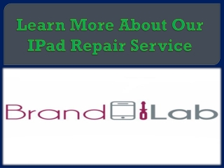 Learn More About Our iPad Repair service