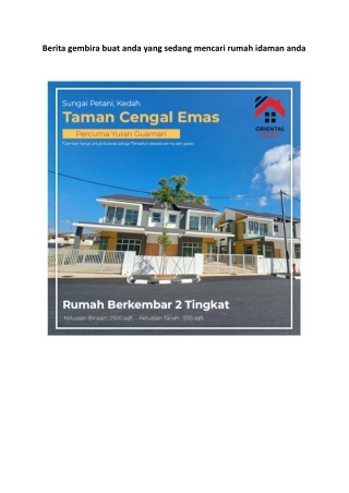Berita gembira buat anda yang sedang mencari rumah idaman anda