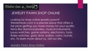 Jewelry Pawn Shop Online  Westernloan.com
