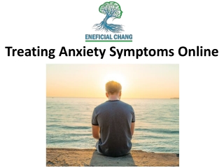 Treating Anxiety Symptoms Online