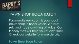 Pawn Shop Boca Raton  Pawnandjewelry.com