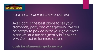 Cash for Diamonds Spokane Wa  Axels.com