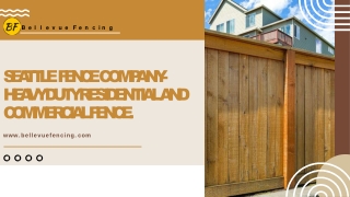 Seattle Fence Company- Heavy duty residential and commercial fence.