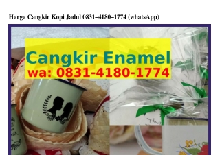 Harga Cangkir Kopi Jadul Ô8З1–Ꮞ18Ô–177Ꮞ[WA]