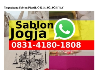 Yogyakarta Sablon Plastik Ö8ᣮI–ㄐI8Ö–I8Ö8[WhatsApp]