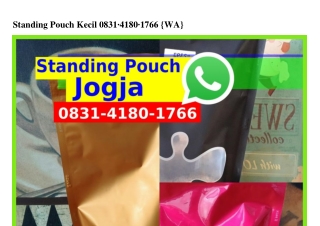 Standing Pouch Kecil Ö8Зl–Կl8Ö–lᜪᏮᏮ{WhatsApp}