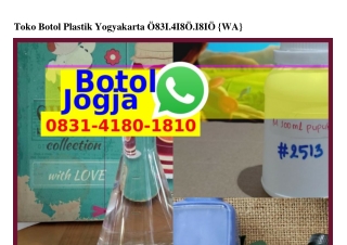 Toko Botol Plastik YogyakartaToko Botol Plastik Yogyakarta 08З1·4180·1810[WhatsA
