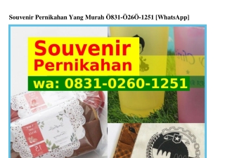 Souvenir Pernikahan Yang Murah O8ᣮI•O26O•I25I(whatsApp)