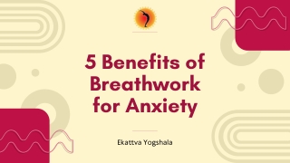 5 Benefits of Breathwork for Anxiety