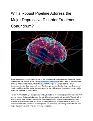 Will a Robust Pipeline Address the Major Depressive Disorder Treatment Conundrum