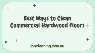 Best Ways to Clean Commercial Hardwood Floors- JBN Cleaning