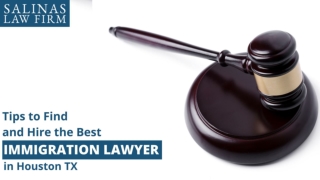 TIPS TO FIND & HIRE THE BEST IMMIGRATION LAWYERS IN HOUSTON, TX