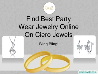 Find Best Party Wear Jewelry Online On CieroJewels : Bling Bling!