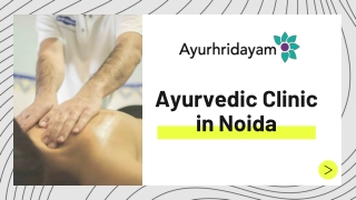 Ayur Hridayam is an authentic Ayurvedic Clinic in Noida