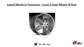 Lexani Wheels in Vancouver – Coast 2 Coast Wheels  N Tires