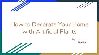 How to Decorate with Artificial Plants