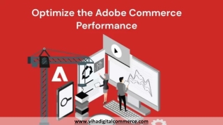 Steps to optimize the Adobe Commerce Performance