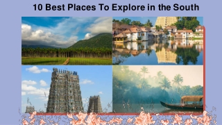 10 Best Places To Explore in the South