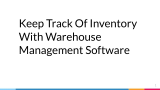 Keep Track Of Inventory With Warehouse Management Software