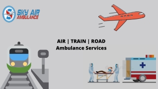 Receive Sky Air Ambulance from Mumbai or Chennai with Emergency Support