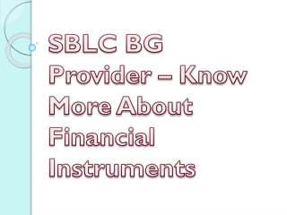 SBLC BG Provider – Know More About Financial Instruments