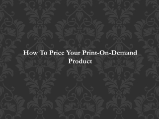 How To Price Your Print-On-Demand Product