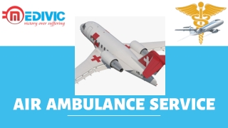Utilize the Choicest Charter Air Ambulance Service in Bangalore by Medivic