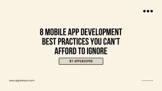 8 Mobile App Development Best Practices You Can't Afford to Ignore