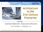 Architecture in the 21st Century Enterprise