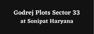 Godrej Plots Sector 33 Sonipat Haryana - Brochure