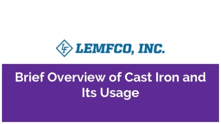 Brief Overview of Cast Iron and Its Usage