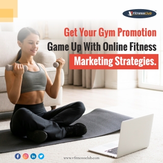Promote your gym with online marketing strategies. vfitnessclub Gym Management software