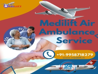 Get Hi-Tech Air Ambulance Services in Gaya by Medilift