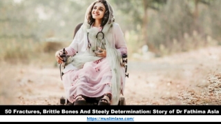 50 Fractures, Brittle Bones And Steely Determination: Story Of Dr Fathima Asla.