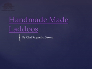 Handmade Made Laddoos By Chef Sugandha Saxena