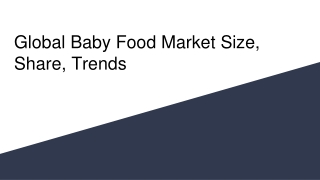 Global Baby Food Market Size, Share, Trends