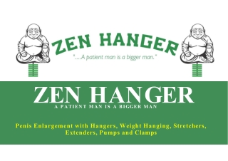 Penis Enlargement with Hangers, Weight Hanging, Stretchers, Extenders, Pumps and Clamps