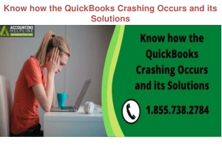 Know how the QuickBooks Crashing Occurs and its Solutions