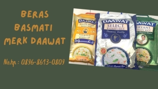 BERKUALITAS, WA : 0896-8613-0890, Pusat Jual Beras Basmati Merk Daawat Di Jogja