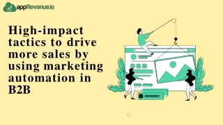High-impact tactics to drive more sales by using marketing automation in B2B