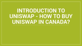 Introduction To Uniswap - How to Buy Uniswap in Canada?