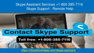 Skype Assistant Services  1-800-385-7116 Skype Support - Remote Help