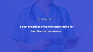 Healthcare Content Marketing | BraveLabs