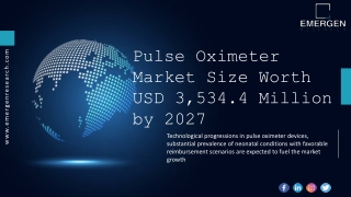 Pulse Oximeter Market High Demand, Business Scenario, Size, Share 2027