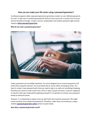 How can you make your life easier using a password generator?