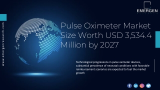 Pulse Oximeter Market Applications, Future Trends, Recent Demand 2027