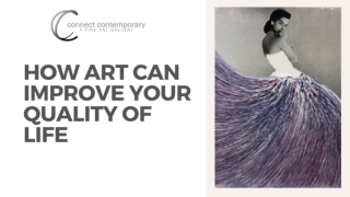 HOW ART CAN IMPROVE YOUR QUALITY OF LIFE