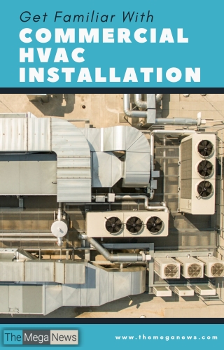 Whether You Require Commercial HVAC Installation Depends On Several Criteria