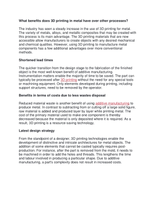 What benefits does 3D printing in metal have over other processes