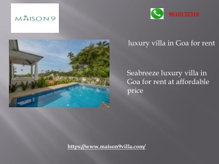 Seabreeze luxury villa in Goa for rent